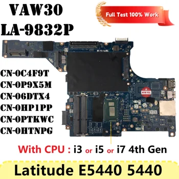 Для DELL Latitude E5440 5440 Материнская плата ноутбука VAW30 LA-9832P Материнская плата 0PTKWC CN-06DTX4 06DTX4 0P9X5M С процессором I3 I5 I7 4-го поколения