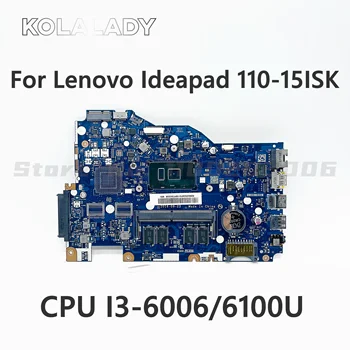 5B20M41058 Для Lenovo Ideapad 110-15ISK Материнская плата ноутбука BIWP4/P5 LA-D562P С процессором I3-6006/6100U оперативная память 4 ГБ 100% Полностью протестирована