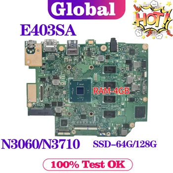 KEFU E403S Материнская плата для ноутбука ASUS E403SA Материнская плата N3050/N3060 N3700/N3710 SSD-64G/128G 4GB/RAM Тест ОСНОВНОЙ ПЛАТЫ В порядке